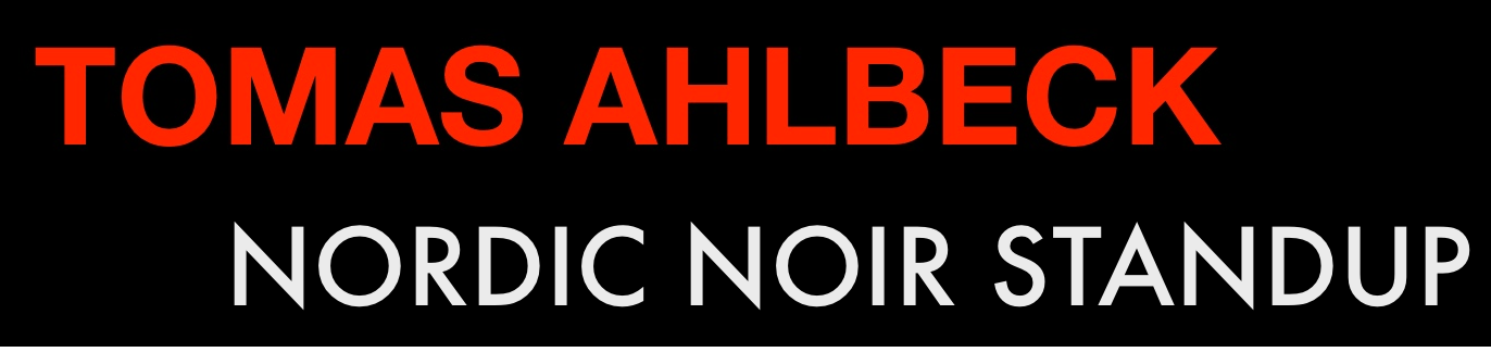 Tomas Ahlbeck – Nordic Noir standup